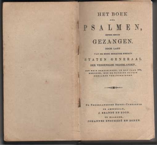 BIJBEL-COMPAGNIE, DE NEDERLANDSE - Het Boek Der Psalmen Nevens de Gezangen Door Last Van de Hoog Mogende Herren Staten Generaal Der Vereenigde Nederlanden