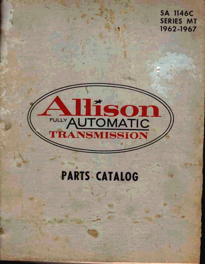 Image for Allison Fully Automatic Transmission Parts Catalog. Sa 1146C Series Mt 1962-1967