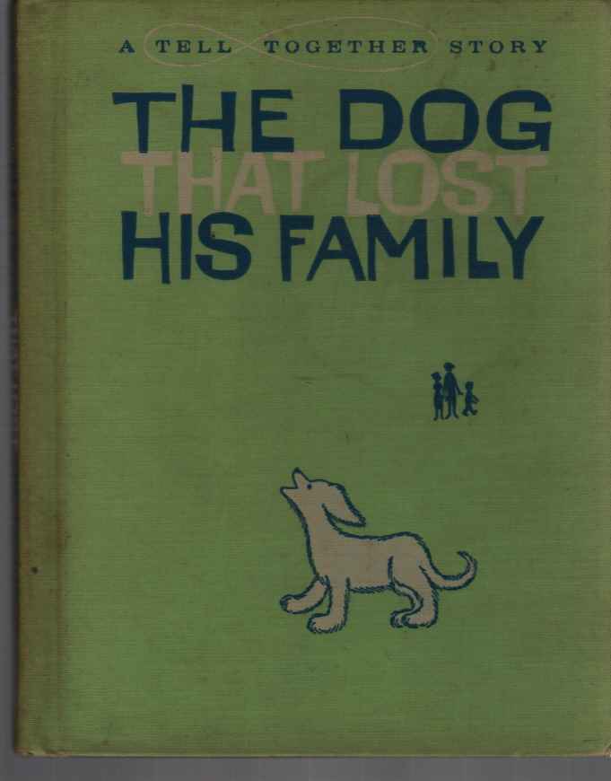 LATHAM, JEAN LEE, BEE LEWI - The Dog That Lost His Family,