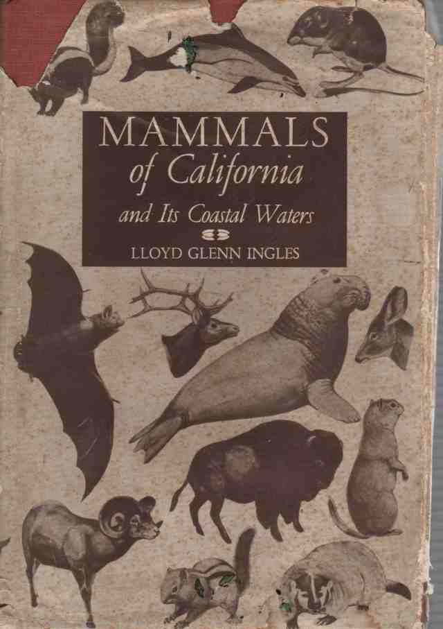 INGLES, LLOYD GLENN - Mammals of California and Its Coastal Waters
