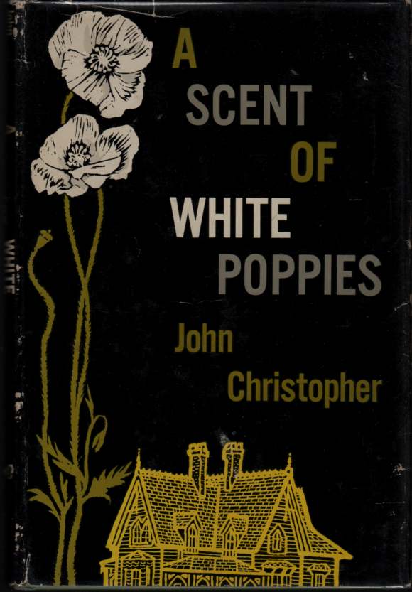 CHRISTOPHER, JOHN - A Scent of White Poppies