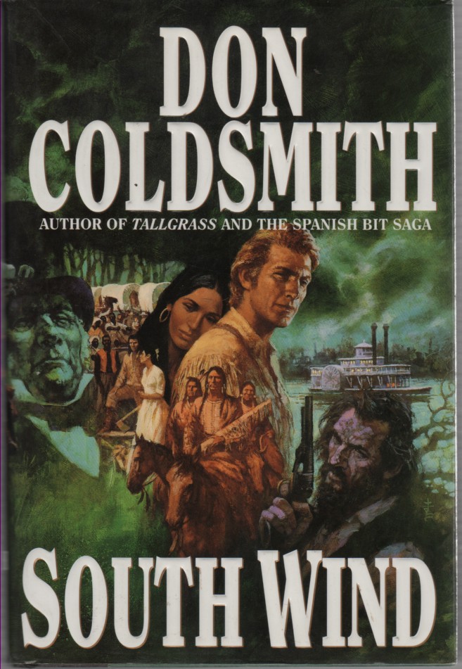 COLDSMITH, DON - South Wind a Novel of the Great Plains