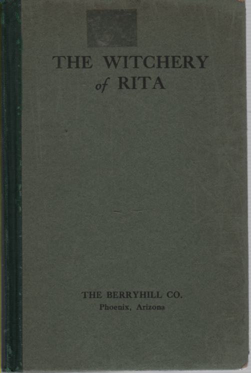 ROBINSON, WILL H. - Witchery of Rita and Waiting for Tonti a Story of San Xavier Mission