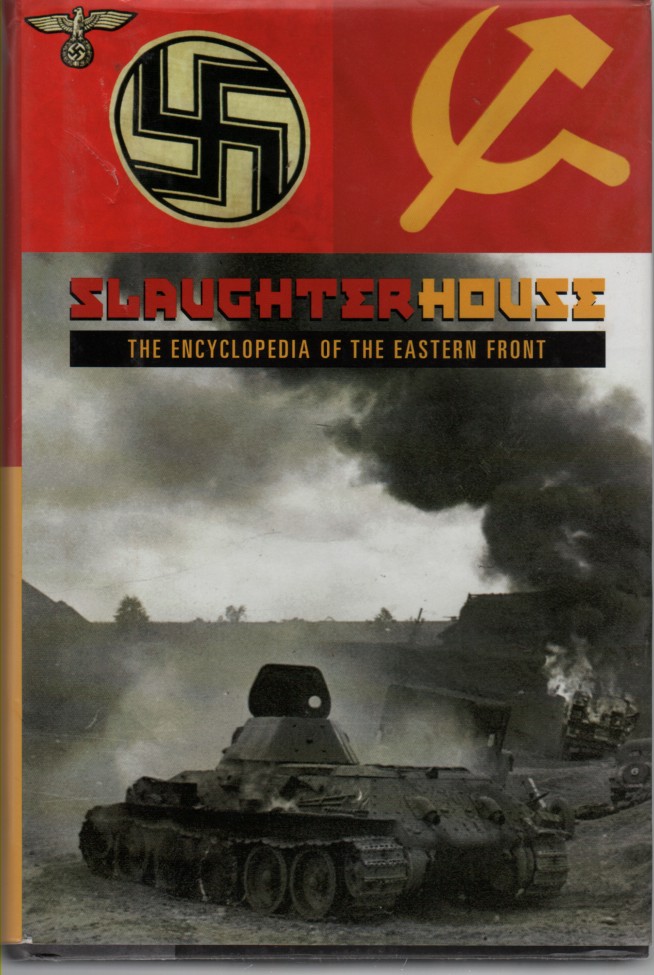 Image for Slaughterhouse The Encyclopedia of the Eastern Front