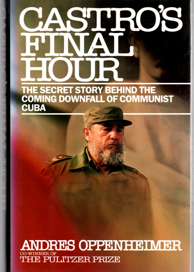 Image for Castro's Final Hour The Secret Story Behind the Coming Downfall of Communist Cuba