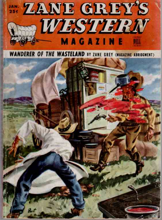 GREY, ZANE - Zane Grey's Western Magazine : Wanderer of the Wasteland : Volume 2 No. 11 Janu
