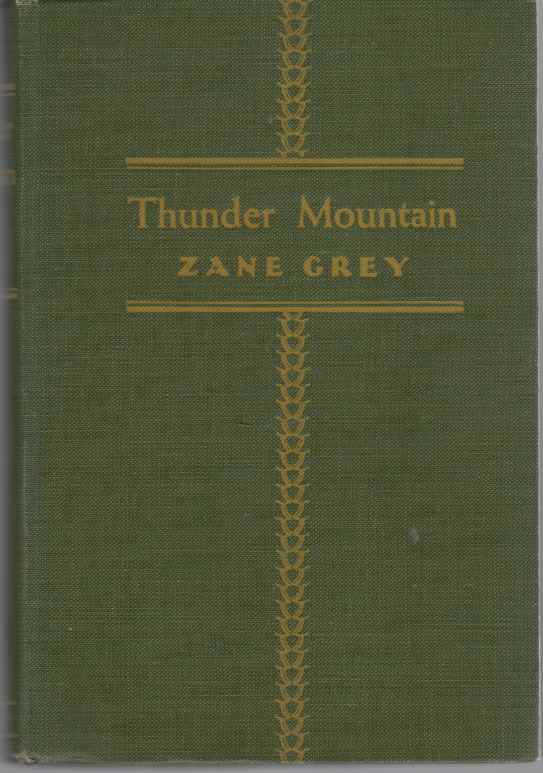 GREY, ZANE - Thunder Mountain