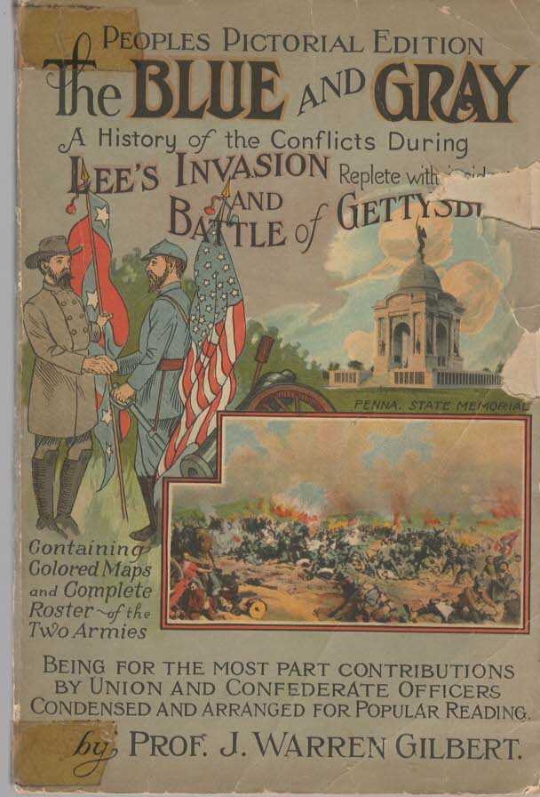 Image for Peoples Pictorial Edition the Blue and Gray a History of the Conflicts During Lee's Invasion and Battle of Gettysburg.