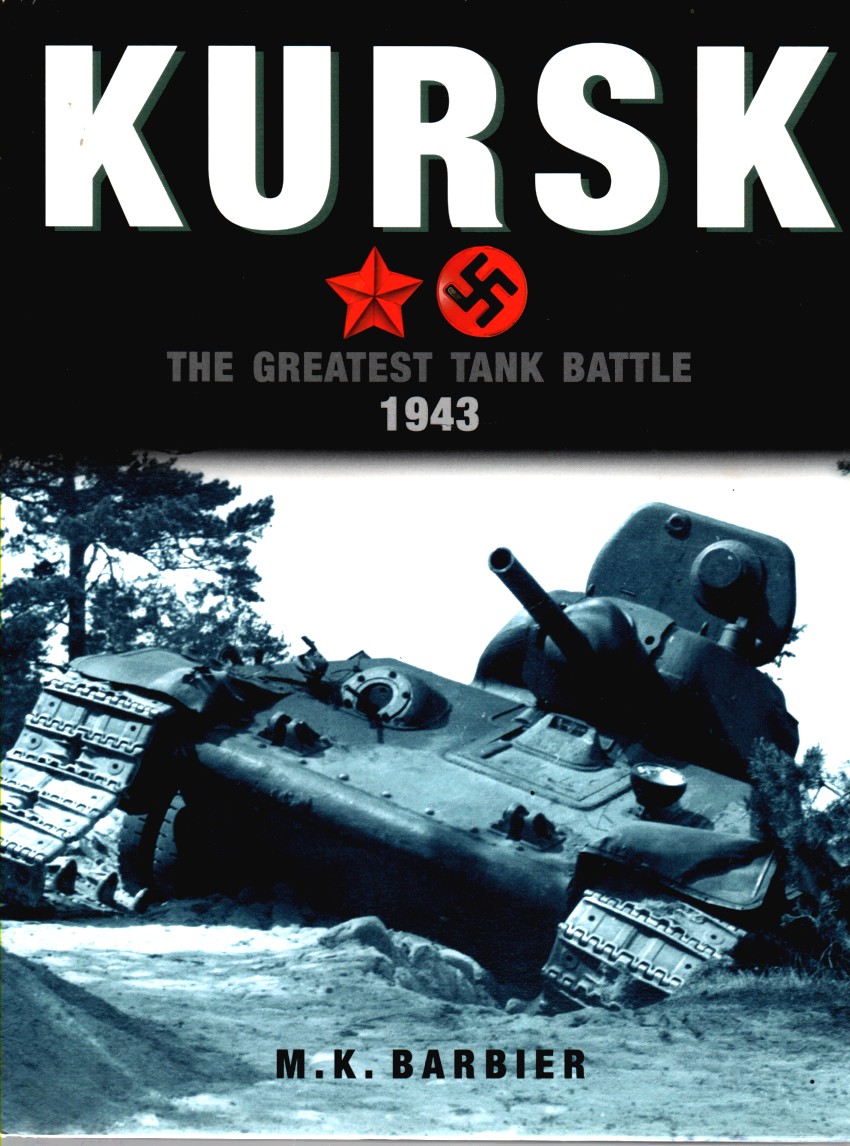 Image for Kursk The Greatest Tank Battle 1943