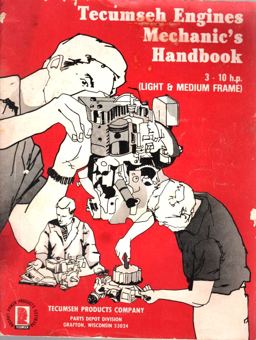 Image for Tecumseh Engines Mechanics Handbook, 3 - 10 H. P. (Light And Medium Frame)
