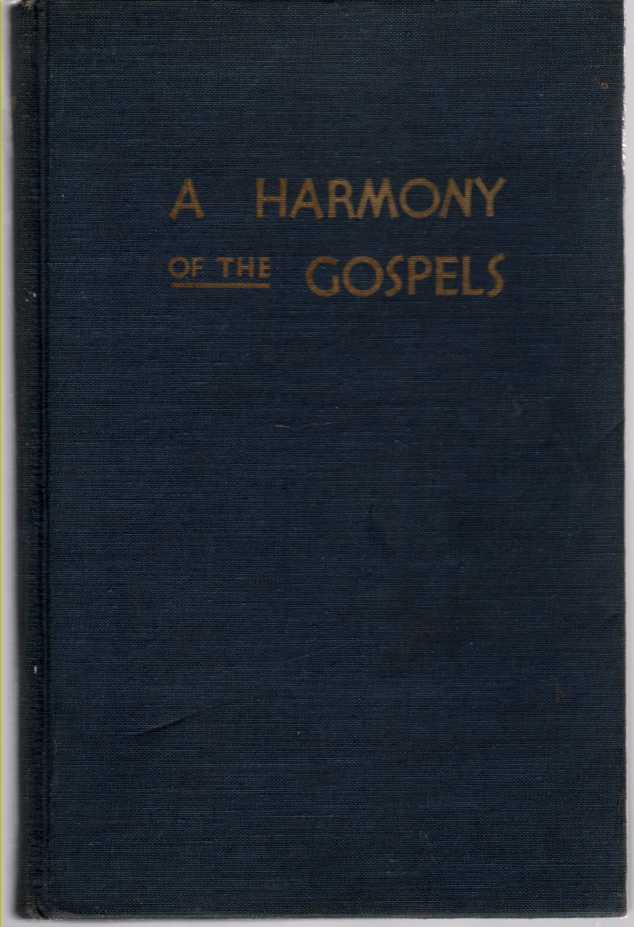 HEIM, RALPH - A Harmony of the Gospels for Students, According to the Text of the Revised Standard Version