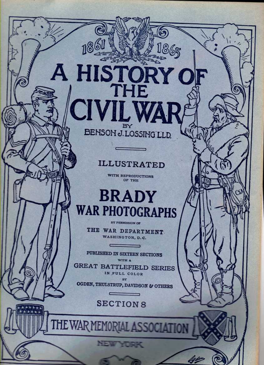 Image for A History of the Civil War 1861-1865, Illustrated with reproductions of the Brady War Photographs... Section 8 of 16