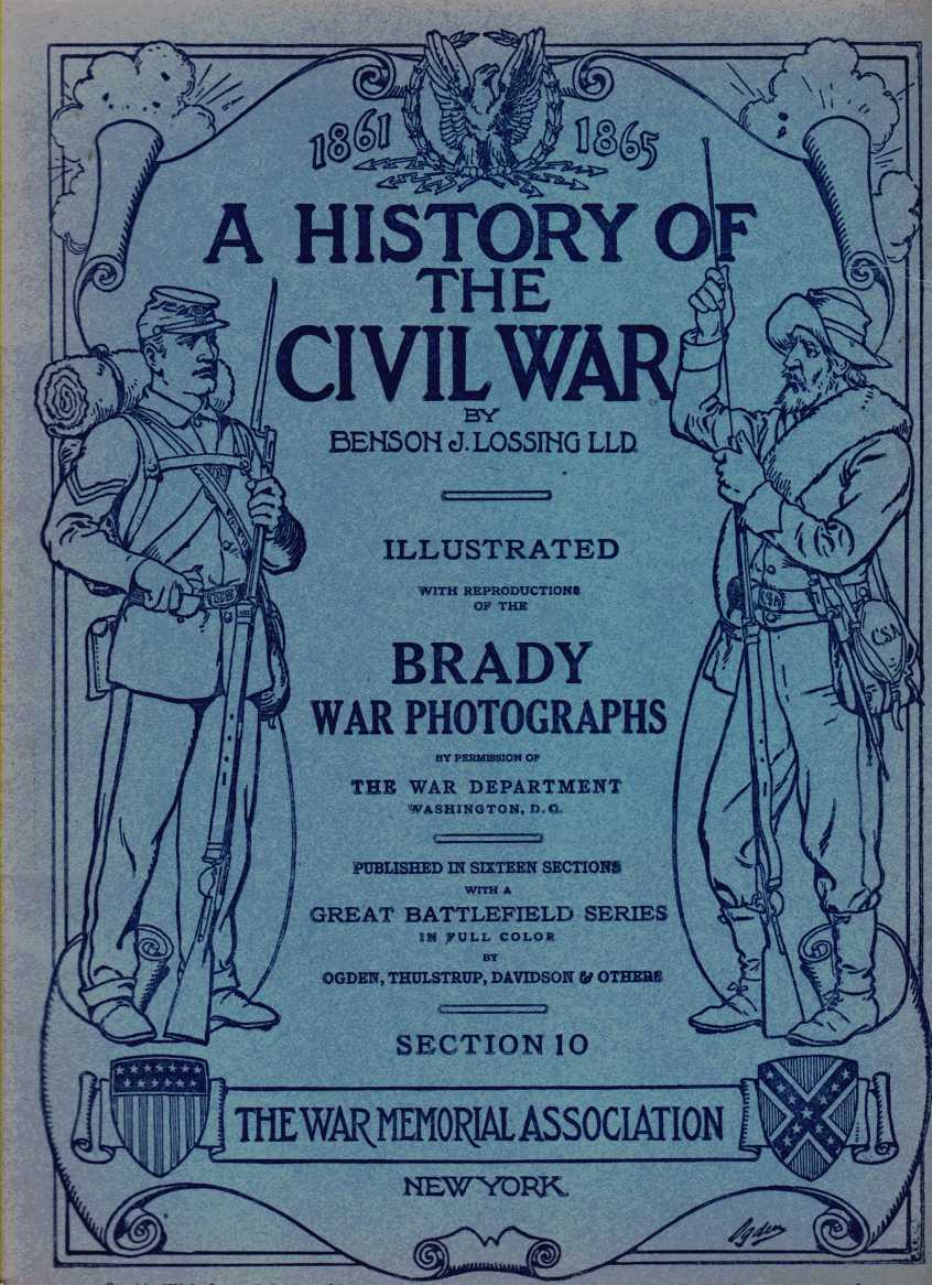 Image for A History of the Civil War 1861-1865, Illustrated with reproductions of the Brady War Photographs... Section 10 of 16