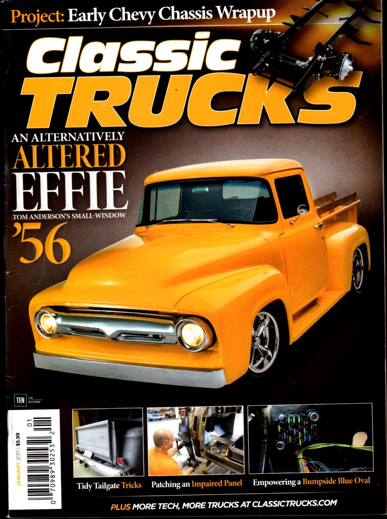 Image for Classic Trucks January 2017 Magazine an Alternatively Altered Effie Tom Anderson's Small-Window 1956 Ford F-100 in the Buff: Donny Johnson's 1965 Chevrolet C10