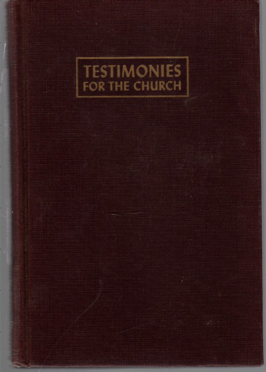 WHITE, ELLEN G. - Testimonies for the Church Volume Eight Comprising Testimony Number 36