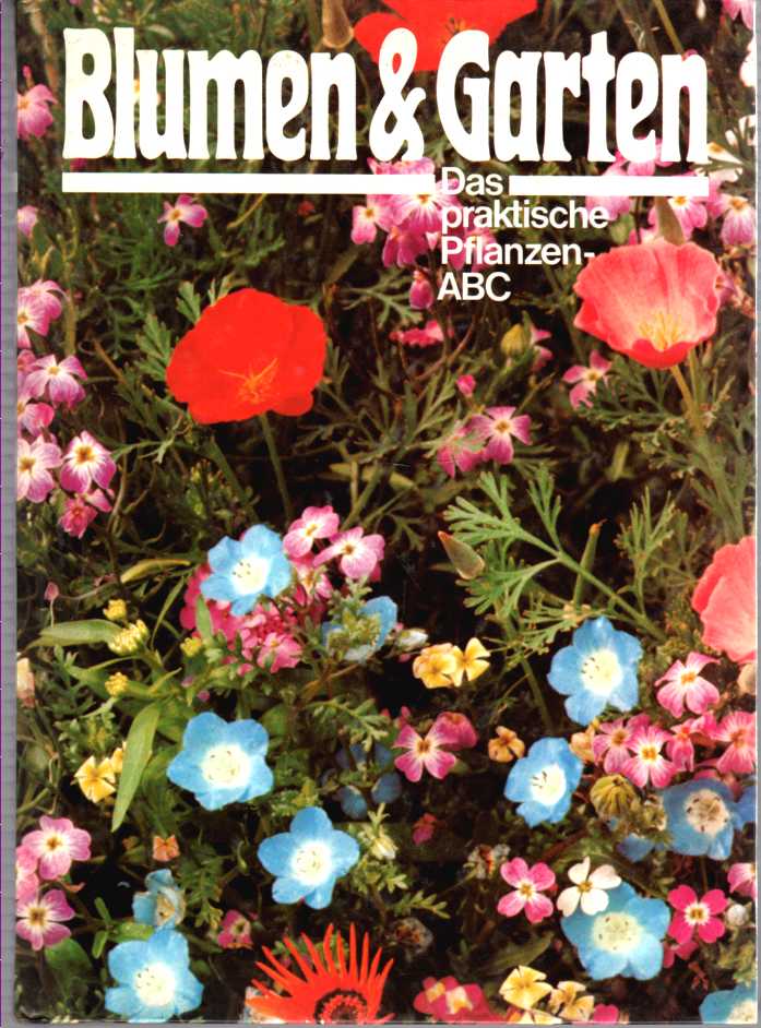 Image for Blumen & Garten, Das praktische Pflanzen-ABC Vol 8