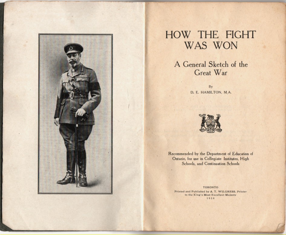 HAMILTON, D.E., MA - How the Fight Was Won, a General Sketch of the Great War