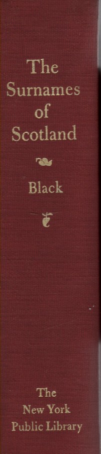 BLACK, GEORGE F. - Rare 1946 *First* the Surnames of Scotland *Origin*Meaning*History* Hcdj