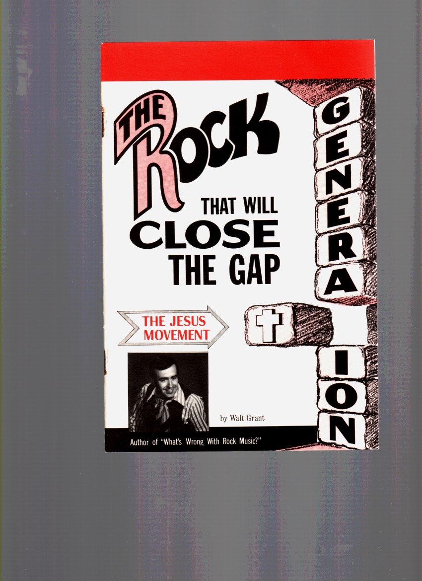 GRANT, W. V. - The Rock Generation the Jesus Movement