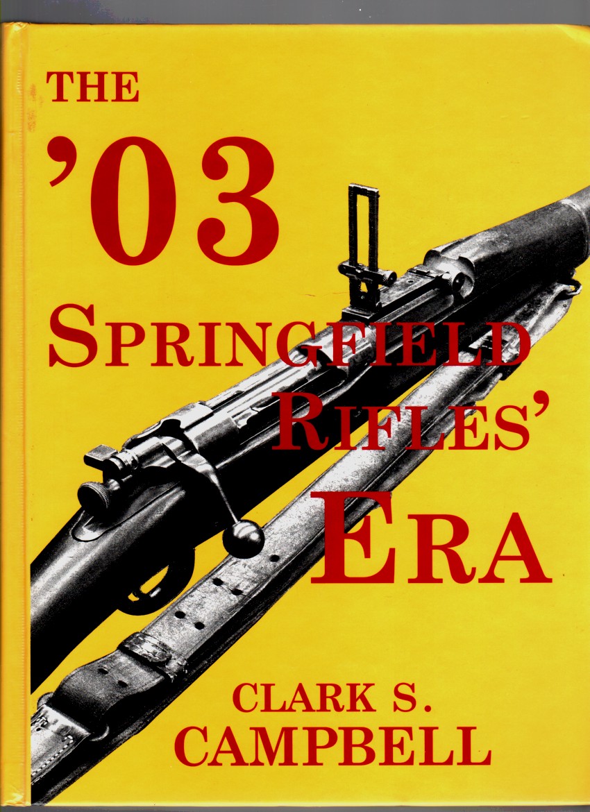 Image for The '03 Springfield Rifles Era