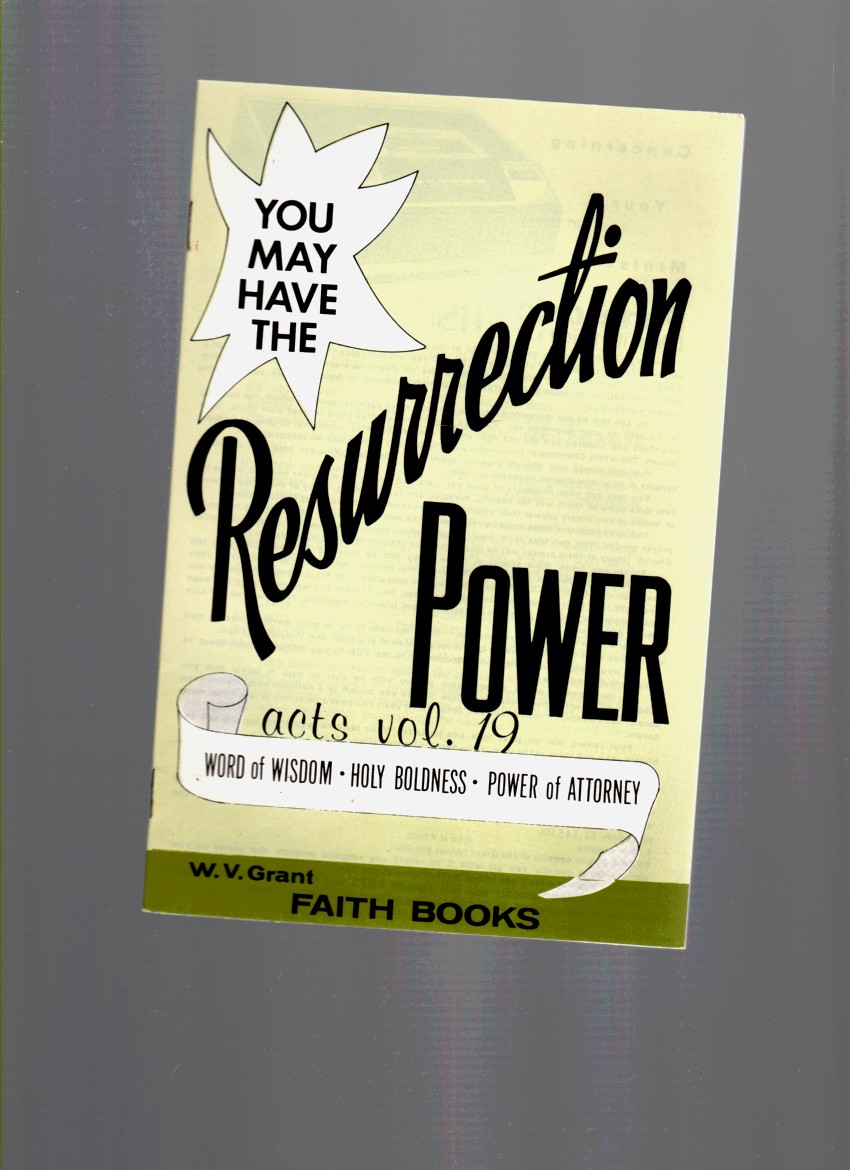 Image for You may have the Resurrection Power Word of Wisdom, Holy Boldness, Power of Attorney