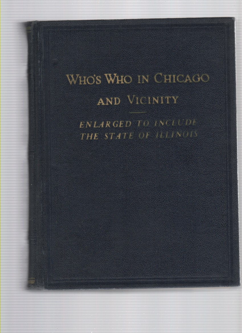 Image for Who's Who in Chicago and Vicinity Enlarged to Include the State of Illinois 1941