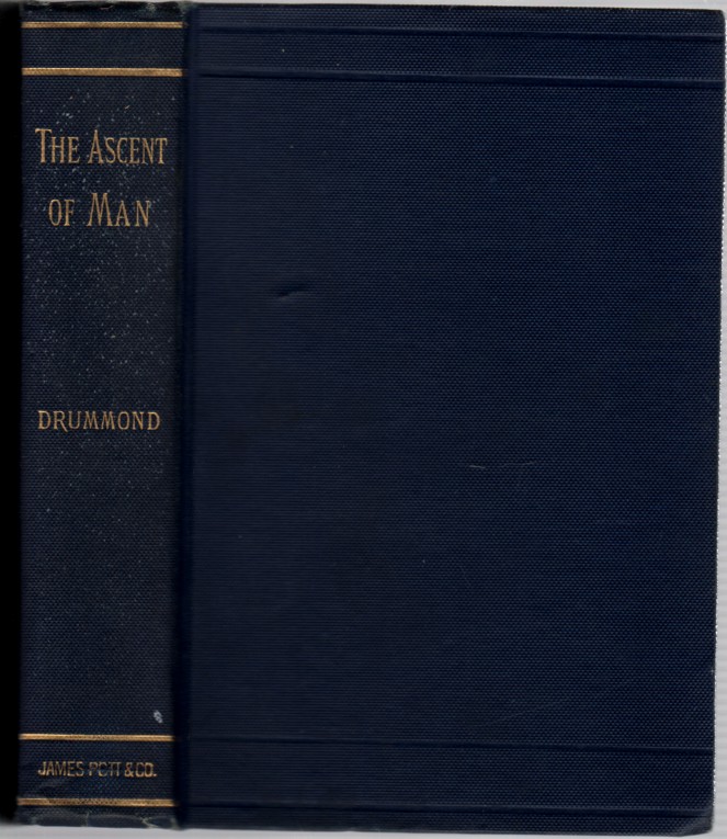 DRUMMOND, HENRY - The Lowell Lectures on the Ascent of Man