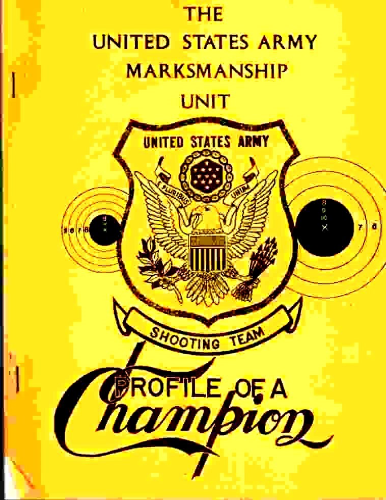 Image for The United States Army Marksmanship Training Unit, Profile of a Champion
