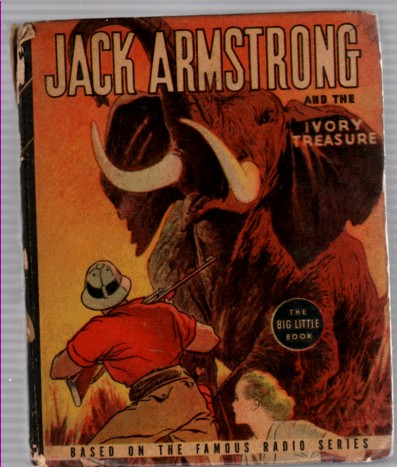 Image for Jack Armstrong and the Ivory Treasure, (Big Little Book)