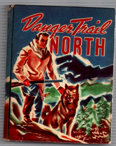 Image for Danger Trail North a White Wolf Story