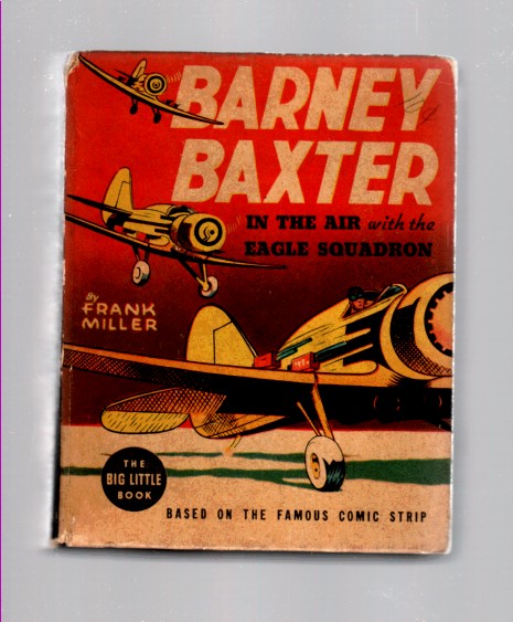Image for Barney Baxter in the Air with the Eagle Squadron (Big Little Book 1459) Based on the Famous  Comic Strip