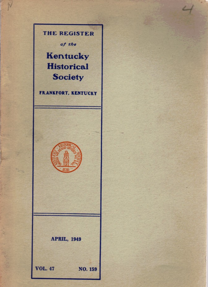 Image for The Register of the Kentucky Historical Society Vol.47 No. 159 April 1949