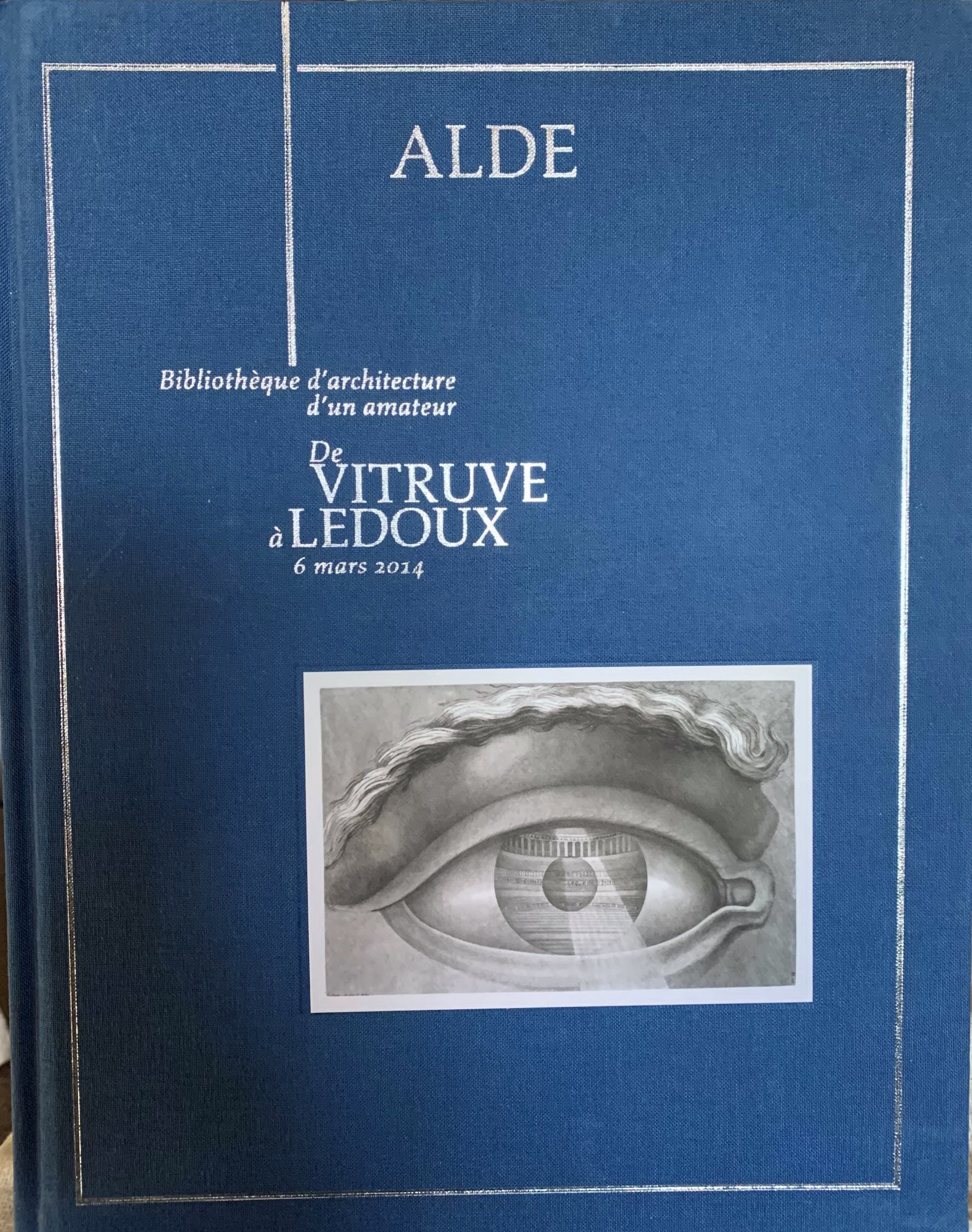 Image for De Vitruve A` Ledoux, Bibliothe`que D'Architecture D'Un Amateur : Vente, Paris, Ho^tel Meurice, Jeudi 6 Mars 2014