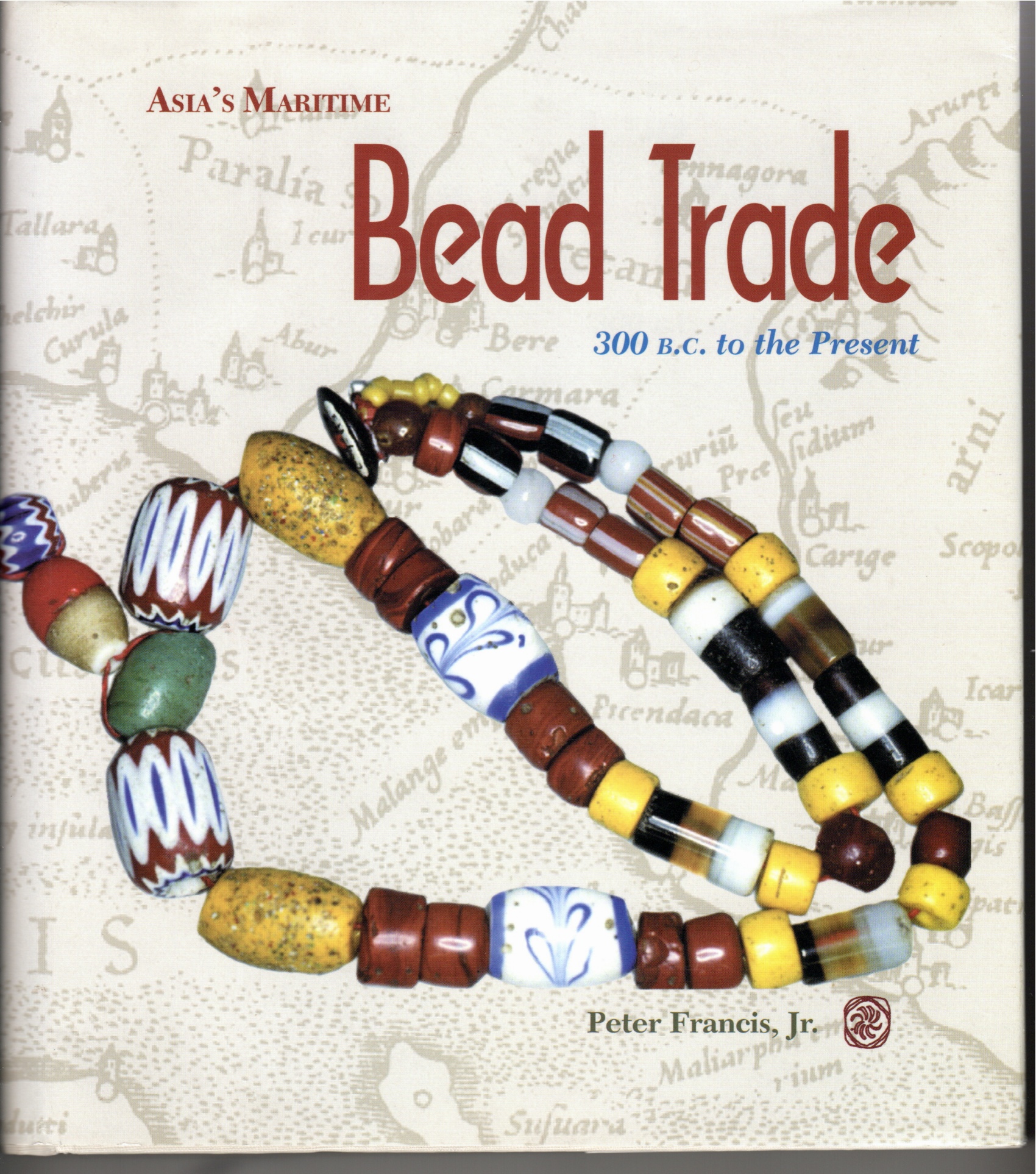 Image for Asia's Maritime Bead Trade 300 B. C. to the Present