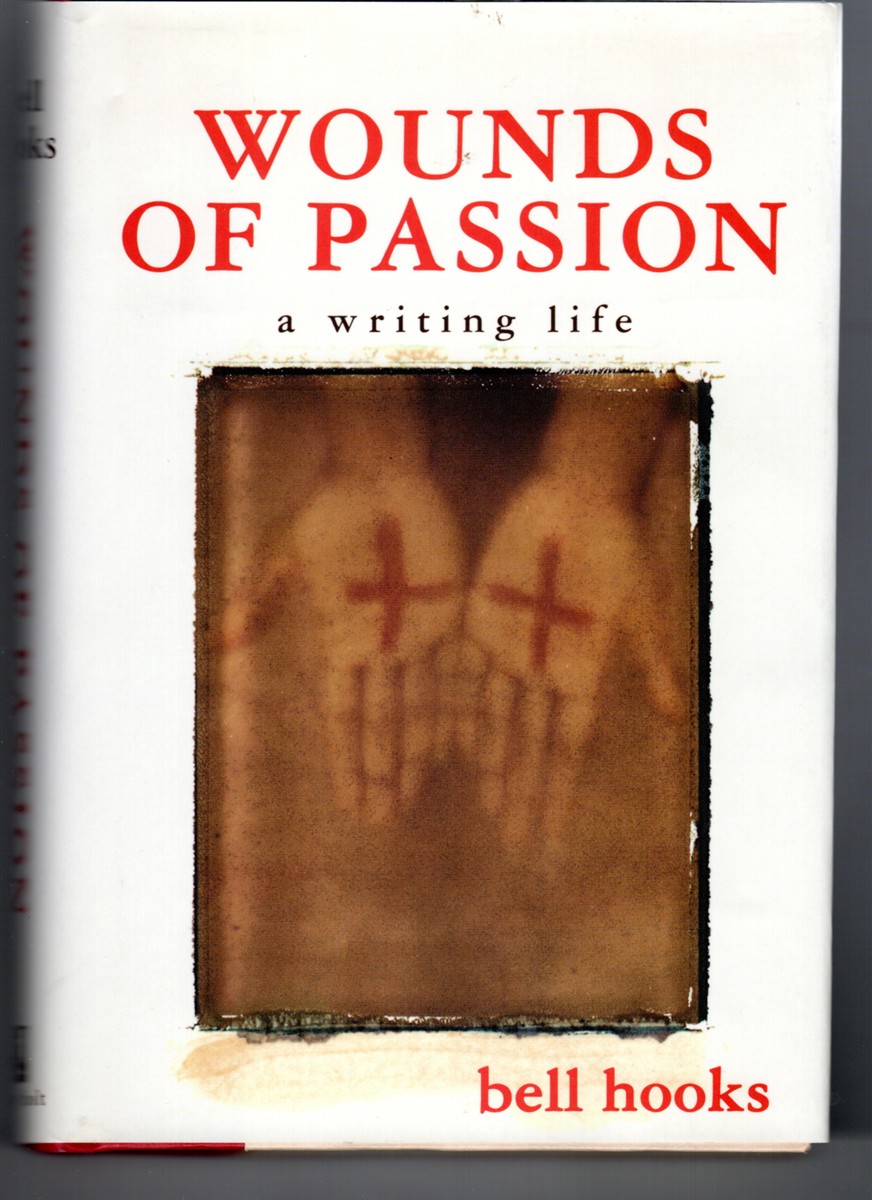 Image for Wounds of Passion A Writing Life