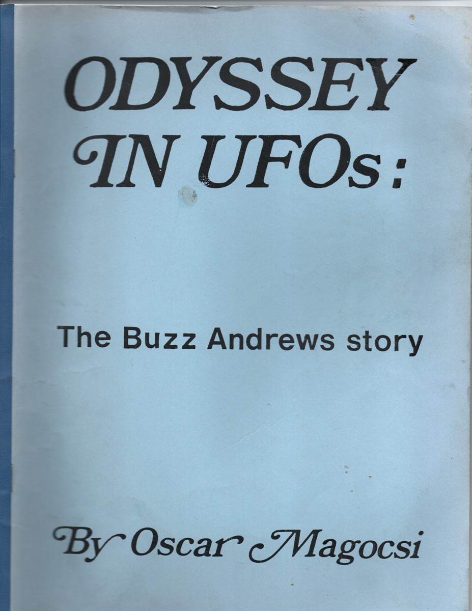 Odyssey in Ufos: the Buzz Andrews Story