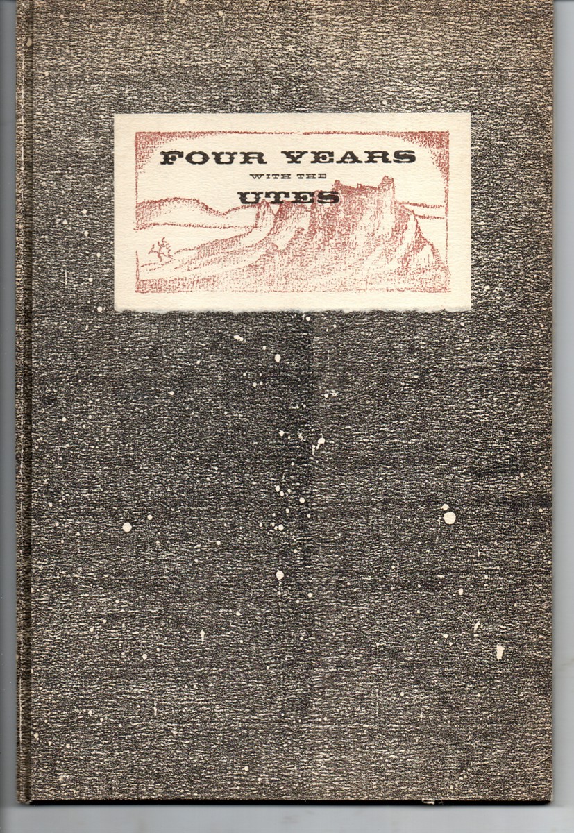 Four Years with the Utes. The Letters of Dan Freeman.