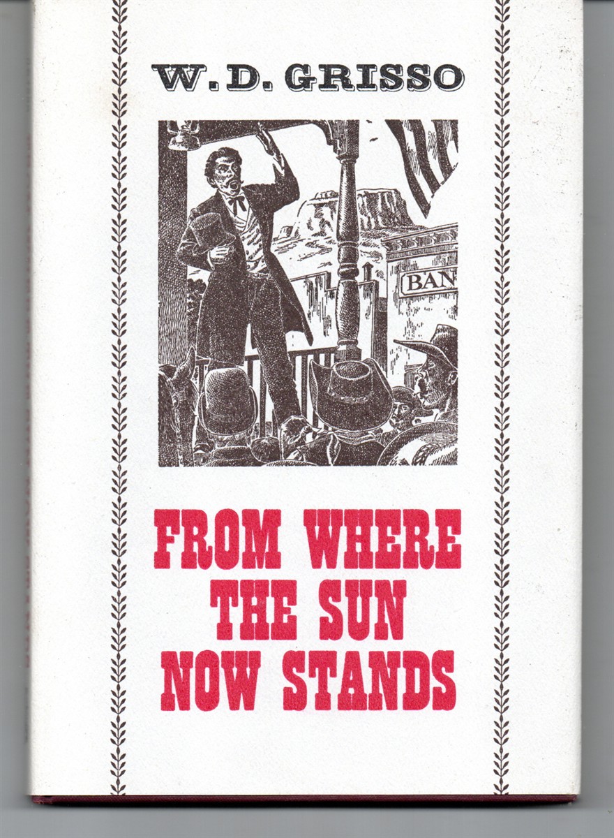 From Where the Sun Now Stands. Addresses by a Posse of Famous Western Speakers