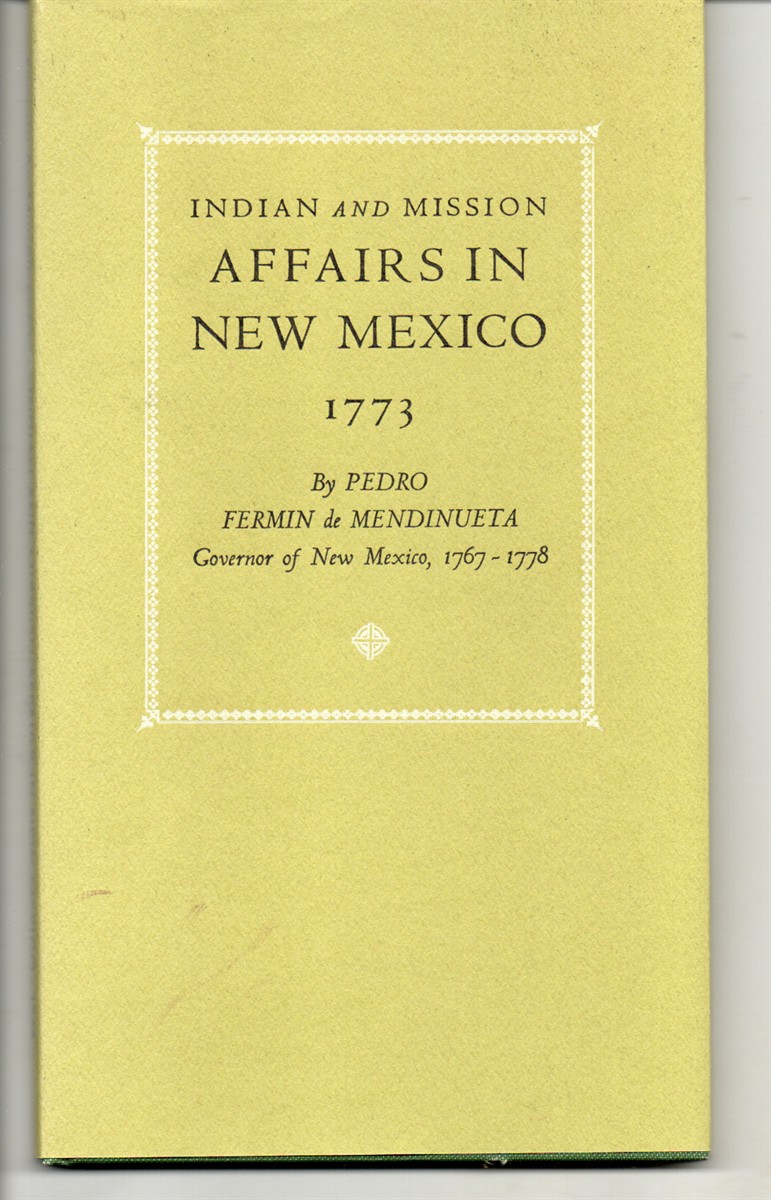Indian and Mission Affairs in New Mexico, 1773