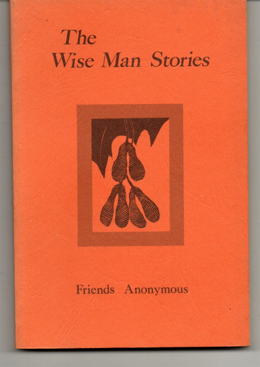 The Wise Man Stories. Friends Anonymous