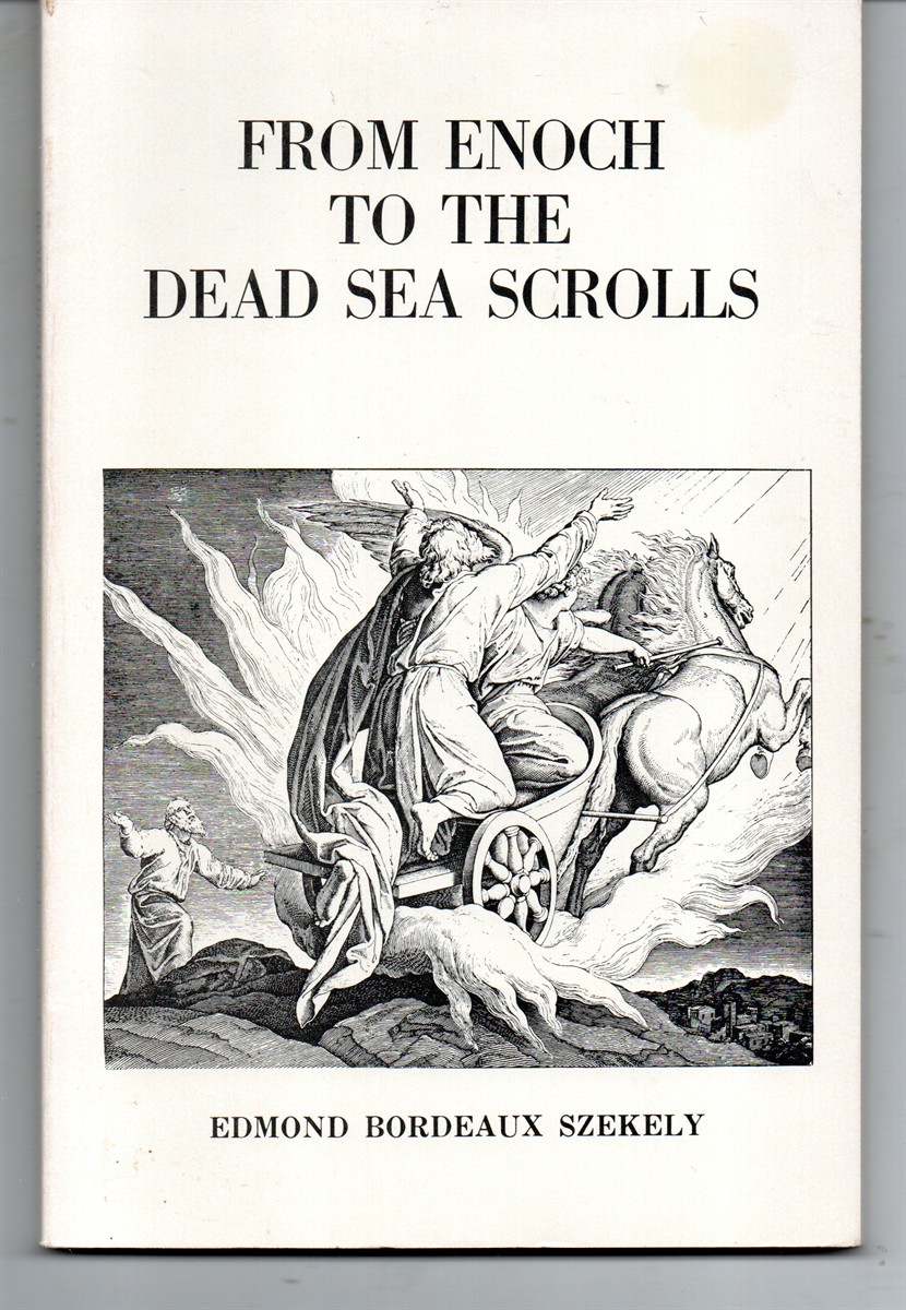 The Teachings of the Essenes, from Enoch to the Dead Sea Scrolls