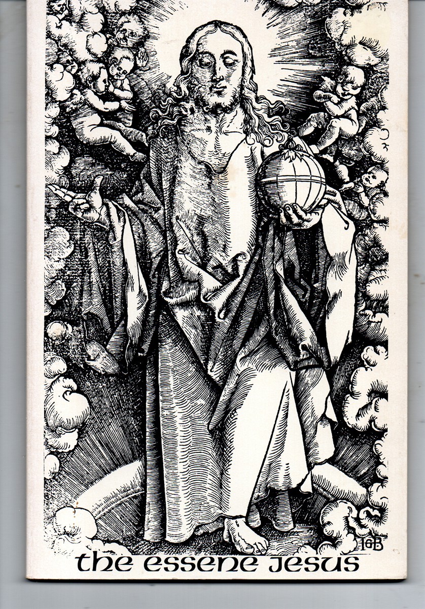 The Essene Jesus, a Revaluation from the Dead Sea Scrolls