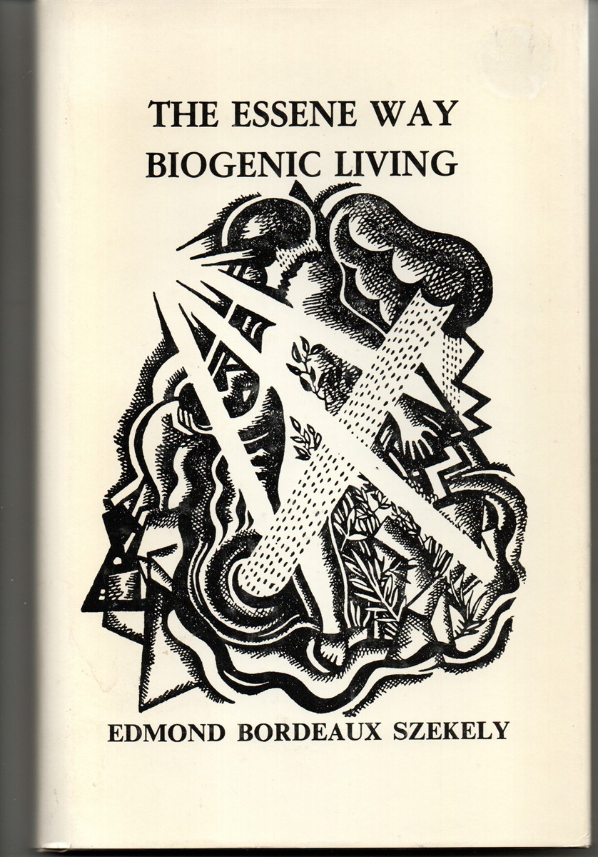 The Essene Way of Biogenic Living. New Perspectives - New Horizons - New Frontiers