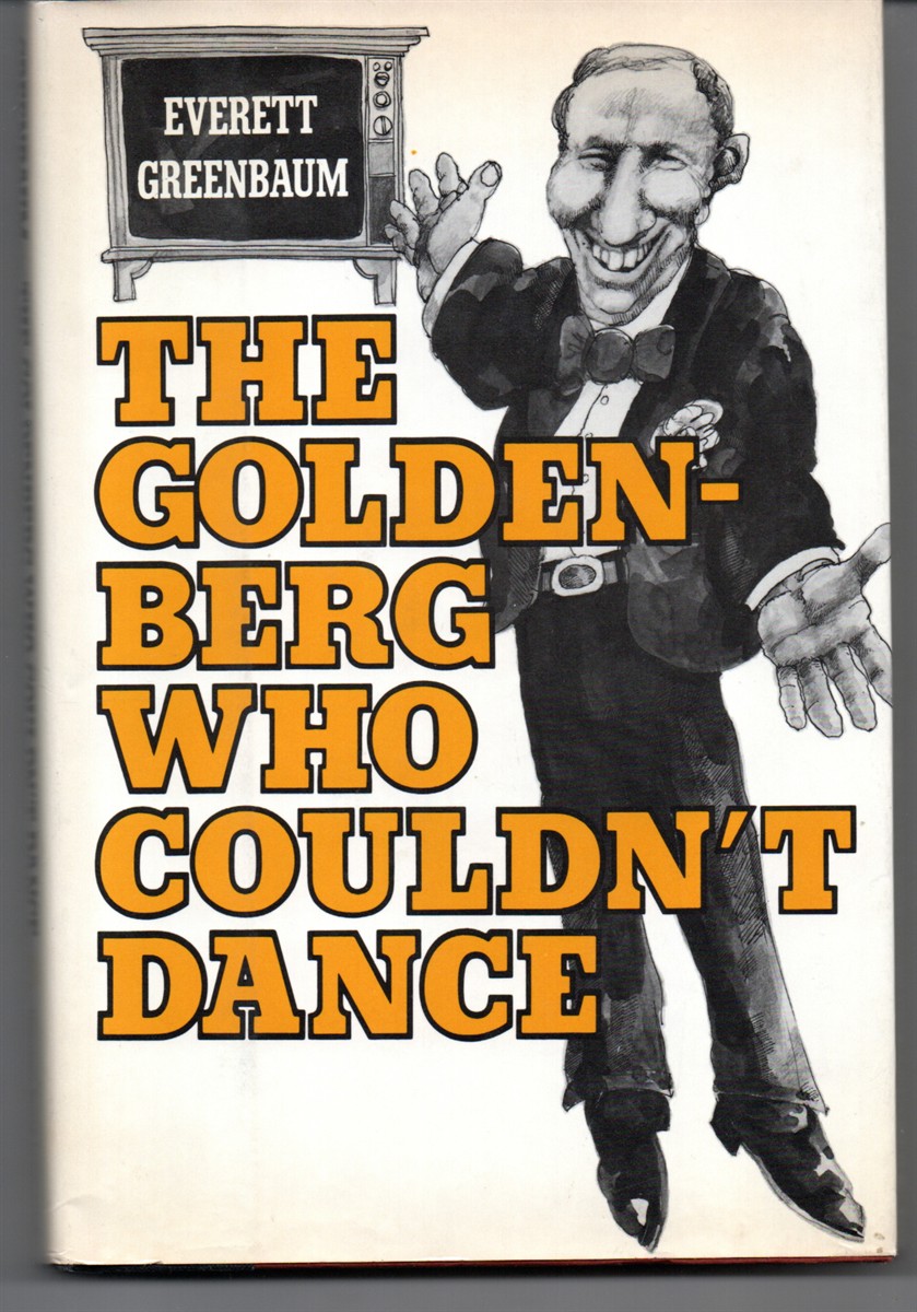 The Goldenberg Who Couldn't Dance. [Inscribed by the Author]