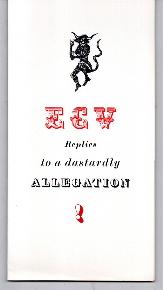 E C V Replies to a Dastardly ALLEGATION !