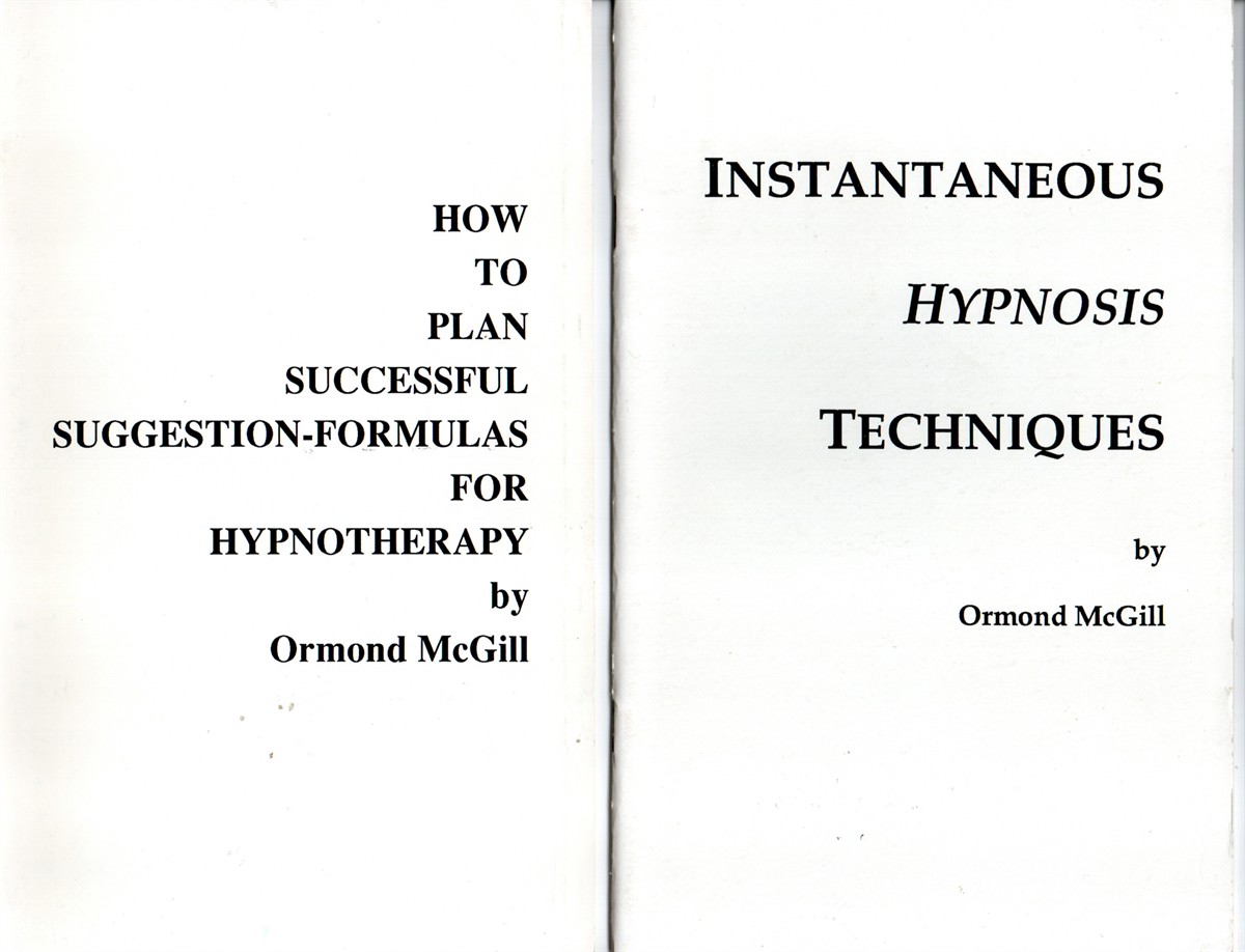 [2titles] How to Plan Successful Suggestion-Formulas for Hypnotherapy; Instantaneous Hypnosis Techniques