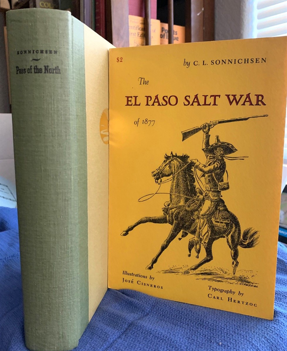 Pass of the North, Four Centuries on the Rio Grande Together With: the El Paso Salt War [1877]