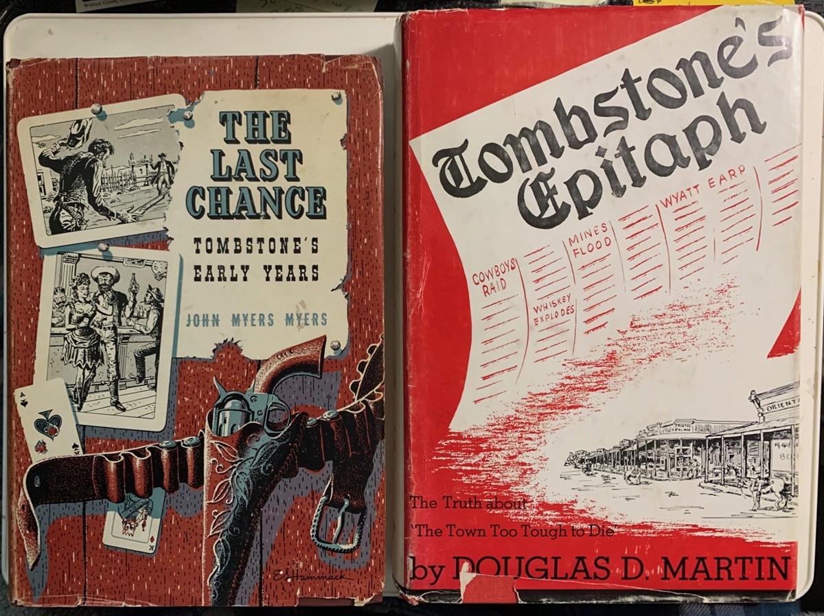 [2 Titles on Tombstone, Arizona] the Last Chance, Tombstone's Early Years, (Together With) Tombstone's Epitaph