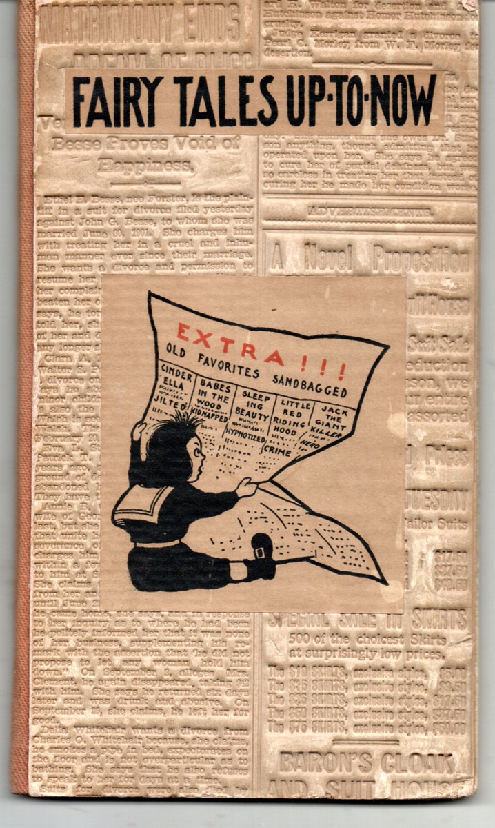 Extra!! Fairy-Tales Up to Now. The Bandit, Again Breaks Loose & Sandbags Old Favorites. Slayer Already Convicted of Love Sonnets of a Hoodlum and Rubaiyat of Omar Khayyam, Jr.