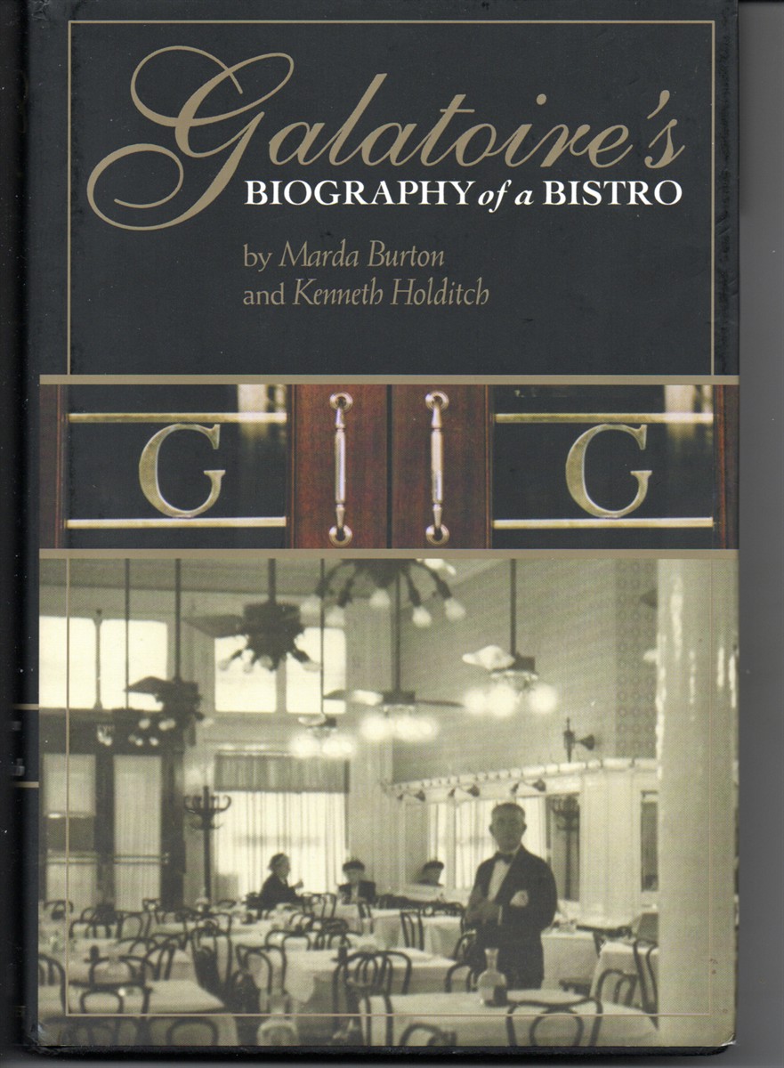 Galatoire's, Biography of a Bistro. (Inscribed to 'beth' by the Authors and Several Habitues of the Restaurant)